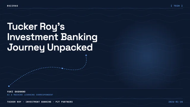 Tucker Roy's Investment Banking Journey Unpacked
